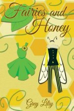 Fairies and Honey