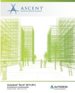 Autodesk Revit 2015 (R1): Architecture Fundamentals - Metric: Autodesk Official Training Guide (AOTG)