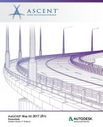 AutoCAD Map 3D 2017 (R1): Essentials: Autodesk Authorized Publisher