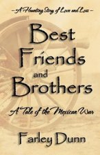 Best Friends and Brothers: A Tale of the Mexican War