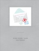 Even More Than Yesterday