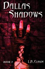 Dallas Shadows: Book 3