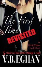 The First Time Revisited: 5-Stories of first erotic Ménage ? trois