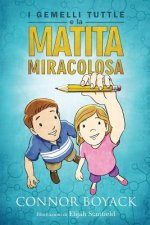 I Gemelli Tuttle E La Matita Miracolosa
