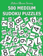 500 Medium Sudoku Puzzles: Active Brain Series Book 2