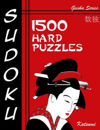 Sudoku 1500 Hard Puzzles: Geisha Series Book