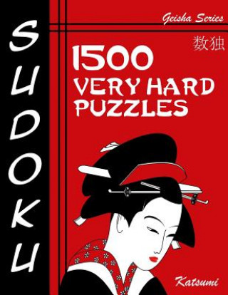Sudoku 1500 Very Hard Puzzles: Geisha Series Book