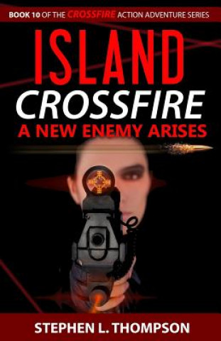 Island Crossfire: A New Enemy Arises