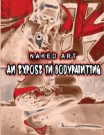 Naked Art: An Expose of Bodypainting