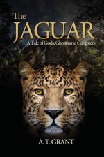 The Jaguar: A Tale of Gods, Ghosts and Gangsters