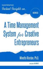 A Time Management System for Creative Entrepreneurs