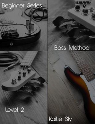 Beginner Series: Bass Method - Level II