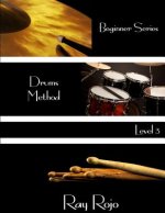 Beginner Series: Drums Method - Level III