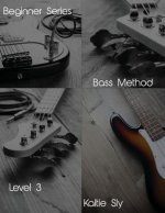 Beginner Series: Bass Method - Level III