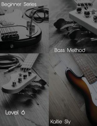 Beginner Series: Bass Method - Level VI