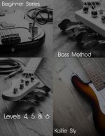 Beginner Series: Bass Method - Levels IV, V & VI