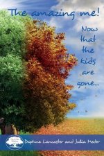 The Amazing Me!: Now that the kids are gone...