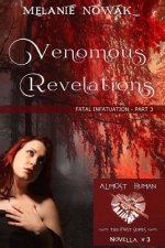 Venomous Revelations: Fatal Infatuation - Part 3