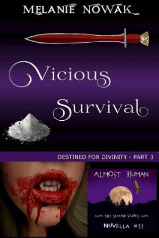 Vicious Survival: (Destined for Divinity - Part 3)