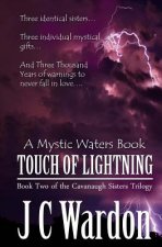 Touch of Lightning: The Cavanaugh Sisters Trilogy, Book Two