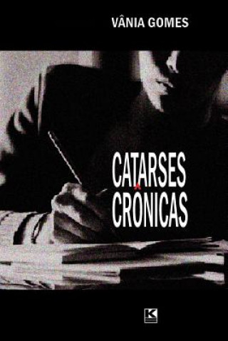 Catarses crônicas