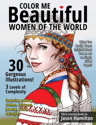 Color Me Beautiful, Women of the World: Adult Coloring Book