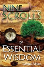 Nine Scrolls of Essential Wisdom: From The Book Essential Wisdom - Personal Development and Soul Transformation