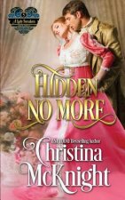 Hidden No More: A Lady Forsaken, Book Five