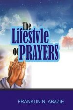 The Lifestyle of Prayers: Prayer