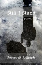 Still I Stand: poems