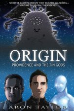 Origin: Providence and the Tin Gods