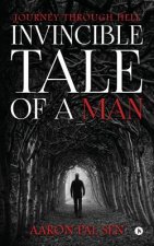 Invincible Tale of a Man: Journey Through Hell