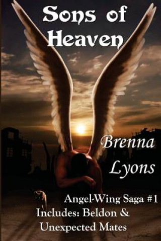 Sons of Heaven: Includes Beldon and Unexpected Mates