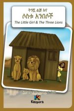 T'nishwa Lij'na Sostu An'Besoch - The Little Girl and The Three Lions - Amharic Children Book