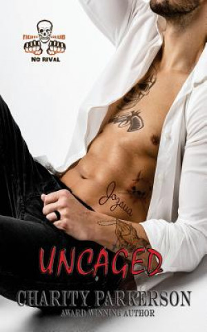 Uncaged