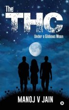 The THC: Under a Gibbous Moon