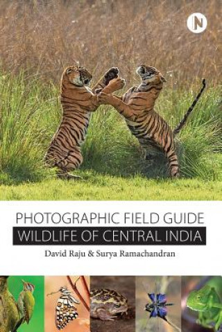 Wildlife of Central India: Photographic Field Guide