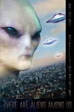 There Are Aliens Among Us