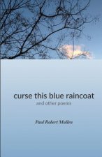 curse this blue raincoat
