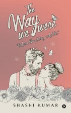 The Way We Were: 