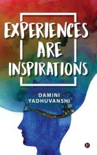 Experiences Are Inspirations