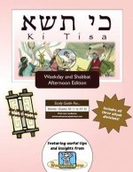 Bar/Bat Mitzvah Survival Guides: Ki Tisa (Weekdays & Shabbat pm)