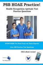 PSB HOAE Practice! Health Occupations Aptitude Test Practice Questions