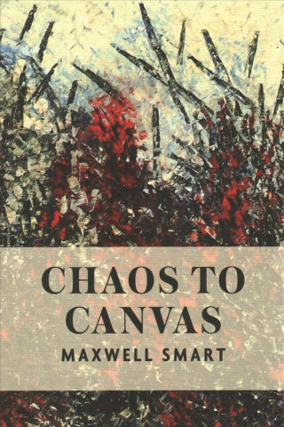 Chaos to Canvas