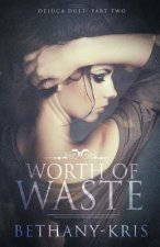 Worth of Waste