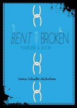 Bent, Not Broken: Madeline and Justin