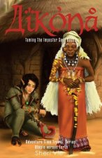 Aikona: Action Adventure Mystery Visionary Apocalyptic Series Inspires Hope For Teens and Adults