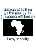 Autonomisation politique de la jeunesse africaine