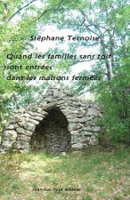 Quand les familles sans toit sont entrées dans les maisons fermées