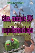 Cahors, municipales 2014: un enjeu départemental majeur